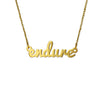 Endure Script Necklace