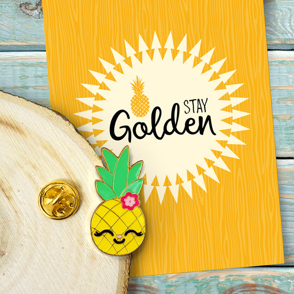 Stay GOLDEN - Pineapple Enamel Pin